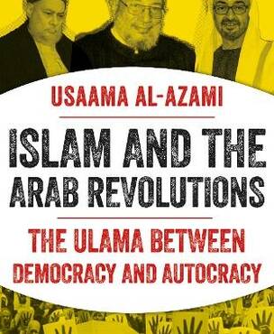 Islam and the Arab Revolutions