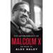 Malcolm X; the Autobiography of Malcolm X