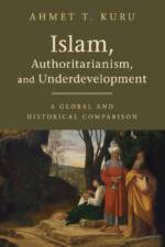 Islam, Authoritarianism, and Underdevelopment: